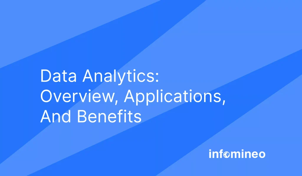 Data Analytics: Overview, Applications, And Benefits