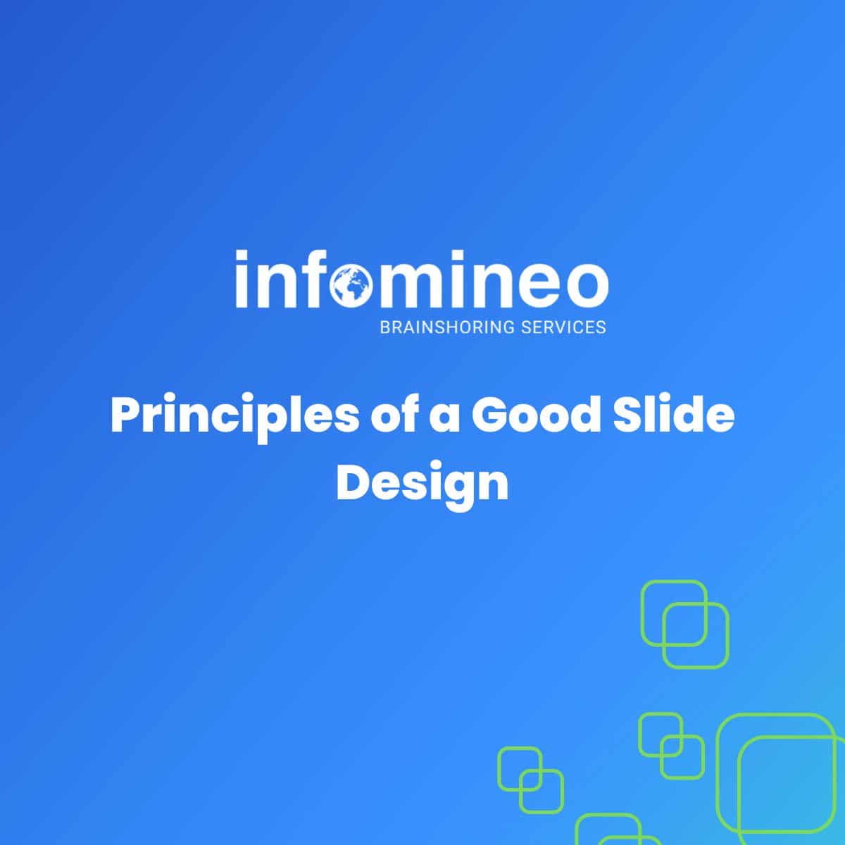 Principles of a good slide design