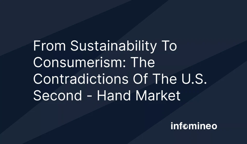 From Sustainability To Consumerism: The Contradictions Of The U.S. Second - Hand Market