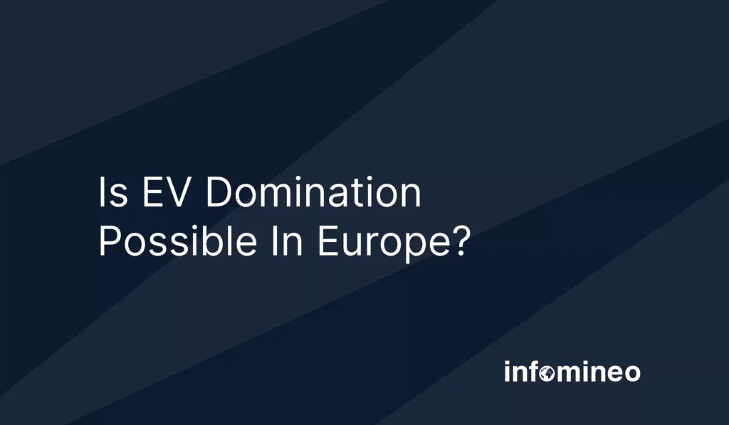 Is EV Domination Possible In Europe?