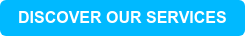 DISCOVER OUR SERVICES