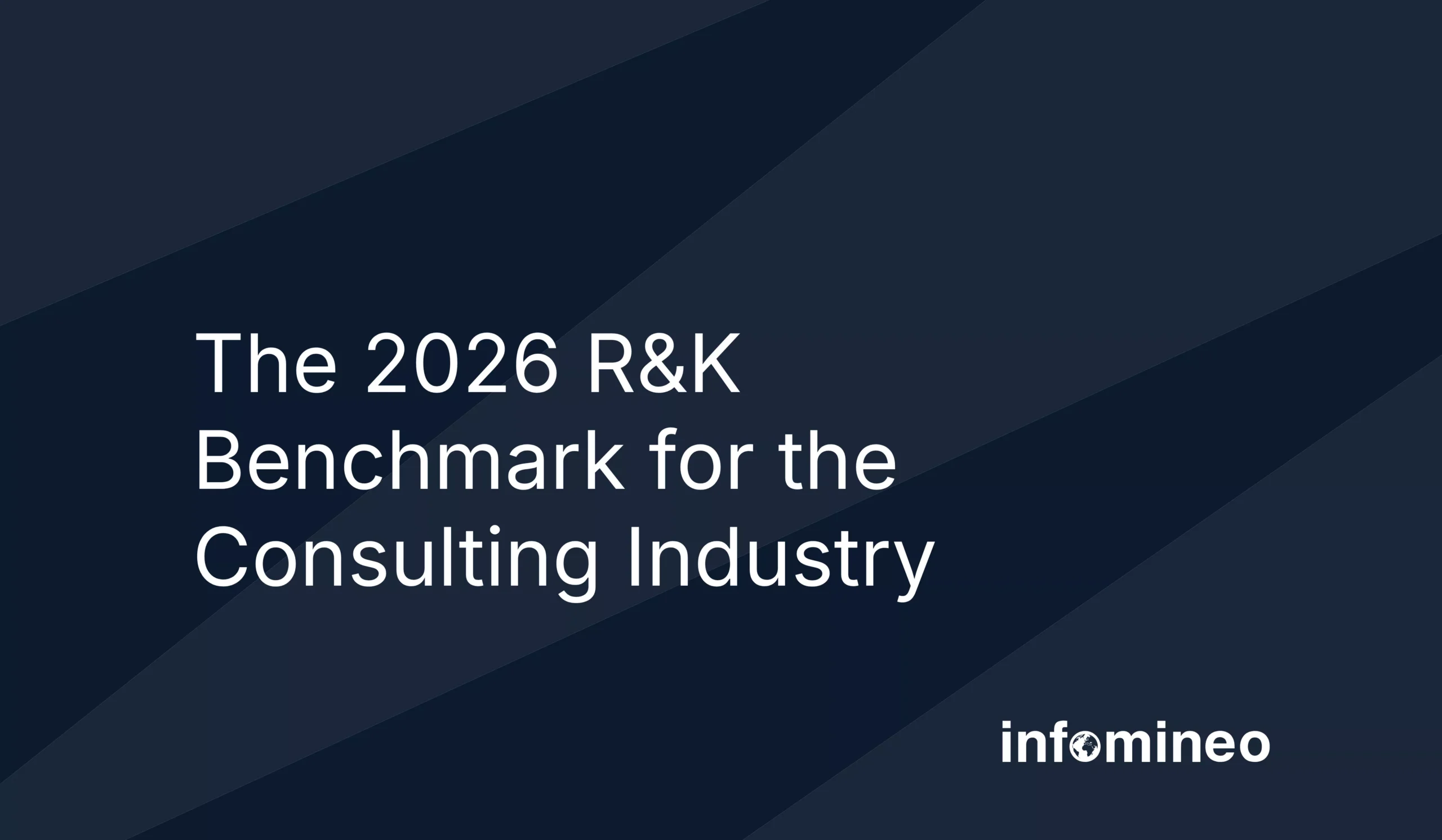 The 2026 R&K Benchmark for the Consulting Industry